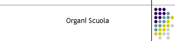 Organi Scuola